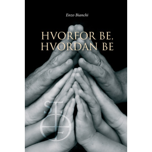 Hvorfor be, hvordan be