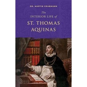 Interior Life of St Thomas Aquinas