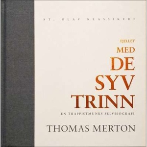Fjellet med de syv trinn - En trappistmunks selvbiografi