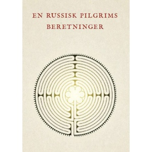 En russisk pilgrims beretninger